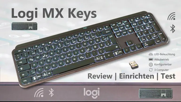 Logi MX Keys - Review, Test, Einrichten - Logitech Tastatur